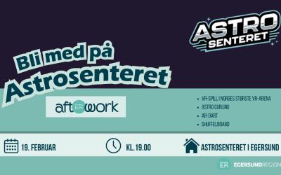 aftERwork: Bli med på Astrosenteret sammen med Egersundregionen