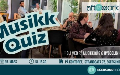aftERwork: Quiz med Egersundregionen 26. mars på Kontoret